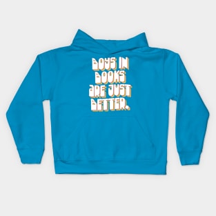 Boys In Books Are Just Better Kids Hoodie